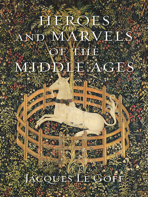 cover image of Heroes and Marvels of the Middle Ages